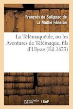 La Télémaquéide, Ou Les Aventures de Télémaque, Fils d'Ulysse