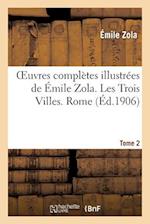 Oeuvres completes illustrees de Emile Zola. Les Trois Villes. Rome. Tome 2