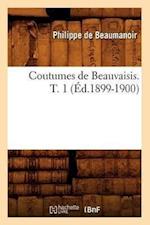 P, d: Coutumes de Beauvaisis. T. 1 (Ed.1899-1900)