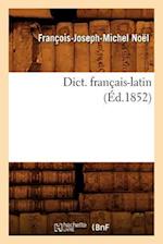 Dict. français-latin (Éd.1852)