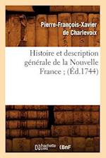 Histoire Et Description Générale de la Nouvelle France (Éd.1744)