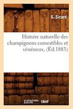 Histoire naturelle des champignons comestibles et veneneux, (Ed.1883)