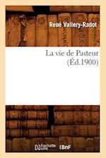 La Vie de Pasteur (Éd.1900)