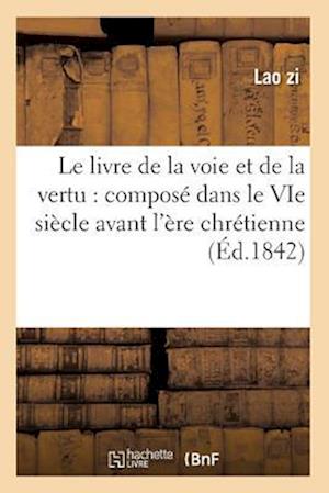 Le Livre de la Voie Et de la Vertu