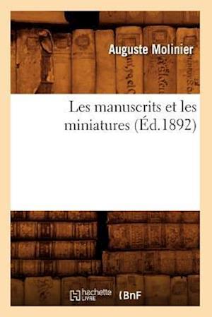 Les manuscrits et les miniatures (Éd.1892)