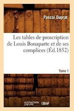 P, D: Tables de Proscription de Louis Bonaparte Et de Ses Co