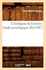 L'Irréligion de l'Avenir