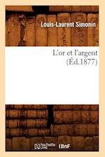 L'or et l'argent (Éd.1877)