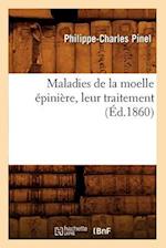 Maladies de la Moelle Épinière, Leur Traitement, (Éd.1860)