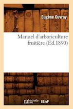 Manuel d'Arboriculture Fruitière (Éd.1890)