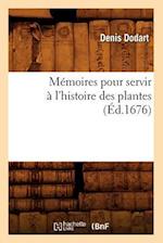 Mémoires pour servir à l'histoire des plantes (Éd.1676)