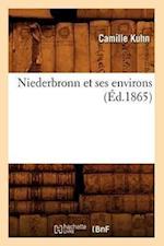 Kuhn, C: Niederbronn Et Ses Environs ( d.1865)