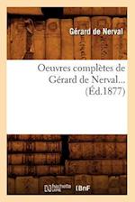 Oeuvres Completes de Gerard de Nerval (Ed.1877)