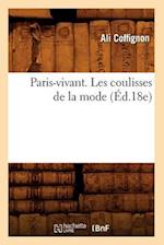 Paris-Vivant. Les Coulisses de la Mode (Ed.18e)