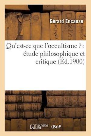 Qu'est-Ce Que l'Occultisme ?