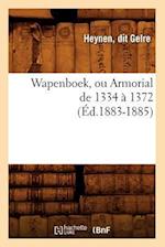 Wapenboek, Ou Armorial de 1334 A 1372 (Ed.1883-1885)