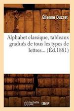 E, D: Alphabet Classique, Tableaux Gradu&#xef;&#xbf;&#xbd;s