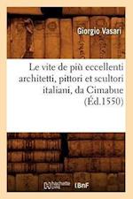 Vasari, G: Vite de Pi&#xef;&#xbf;&#xbd; Eccellenti Architett