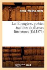 Les Étrangères, poésies traduites de diverses littératures, (Éd.1876)