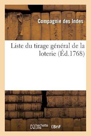 Liste Du Tirage General de la Loterie Fait En l'Une Des Salles de l'Hotel de la Compagnie Des Indes