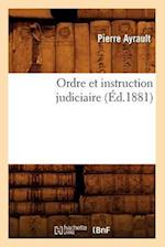 Ordre et instruction judiciaire (Éd.1881)