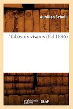 Tableaux vivants (Éd.1896)