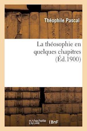 La Theosophie En Quelques Chapitres