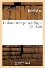 La Dissertation Philosophique: Choix de Sujets, Plans, Developpements