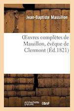 Oeuvres complètes de Massillon, évêque de Clermont. Tome 11