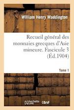 Recueil general des monnaies grecques d'Asie mineure. Tome 1, Fascicule 3