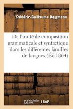 de l'Unité de Composition Grammaticale Et Syntactique Dans Les Différentes Familles de Langues