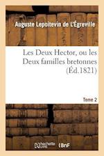 Les Deux Hector, Ou Les Deux Familles Bretonnes. Tome 2