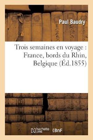 Trois Semaines En Voyage