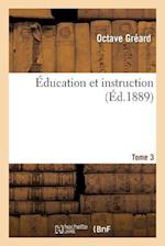 Education et instruction. 3