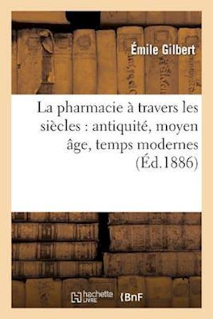 La pharmacie à travers les siècles