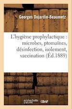 L'Hygiène Prophylactique