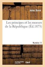 Les Principes Et Les Moeurs de la République. Numéro 11