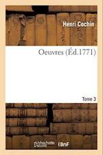 Oeuvres. Nouvelle Édition, Tome 3