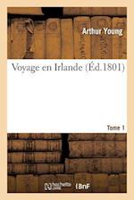 Voyage En Irlande. Tome 1