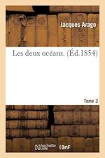 Les Deux Océans. Tome 3