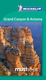 Grand Canyon & Arizona, Michelin Must Sees (1st ed. Mar. 13)