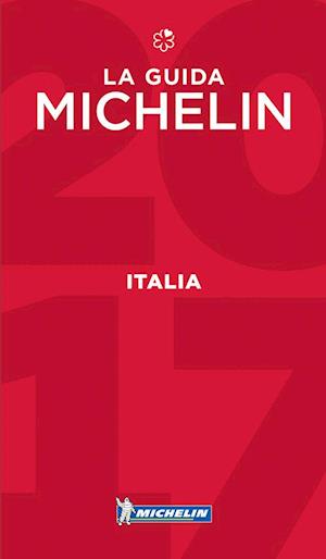 Italia - Italy 2017, Michelin Hotels & Restaurants