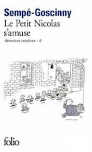 Le Petit Nicolas s'amuse (Histoires inedites 6)