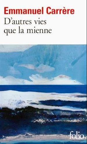 D'autres vies que la mienne