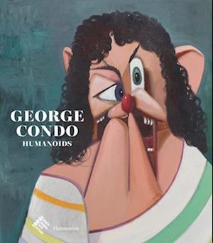 George Condo: Humanoids