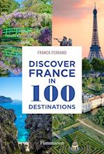 Discover France in 100 Destinations