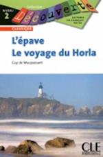 L'epave Et le Voyage Du Horla
