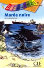 Maree Noire, Niveau 1