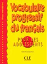 Vocabulaire Progressif Du Francais Pour les Adolescents, Intermediate