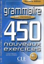 Grammaire 450 Nouveaux Exercices, Niveau Intermediarie